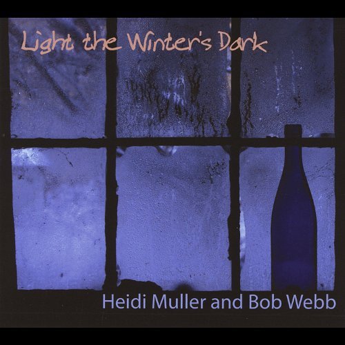 Heidi & Bob Webb Muller/Light The Winter's Dark