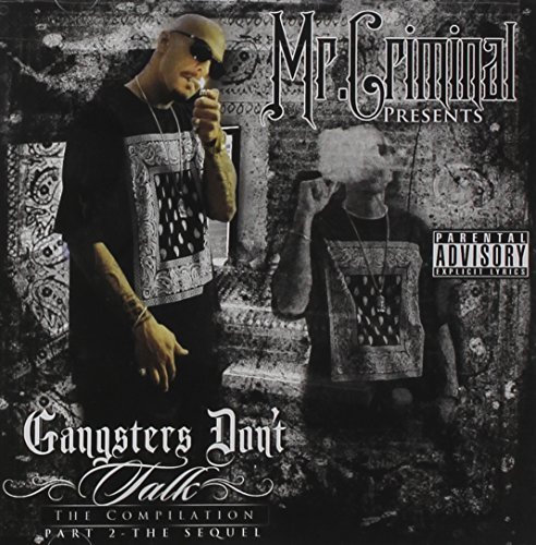 Mr Criminal/Sequel G's Dont Talk@Explicit Version