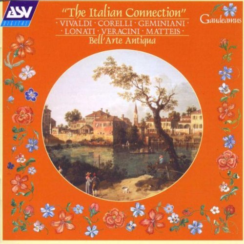 Geminiani Lonati Corelli Verac Italian Connection Bell'arte Antiqua 