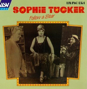 Sophie Tucker/Follow A Star