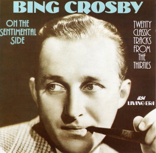 Bing Crosby/On The Sentimental Side