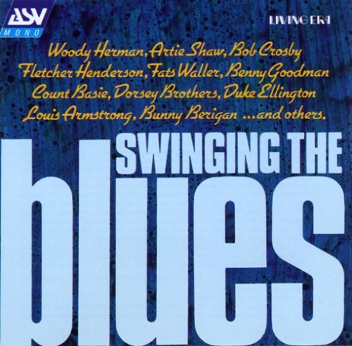 Swinging The Blues/Swinging The Blues@Berigan/Crosby/Herman/Waller