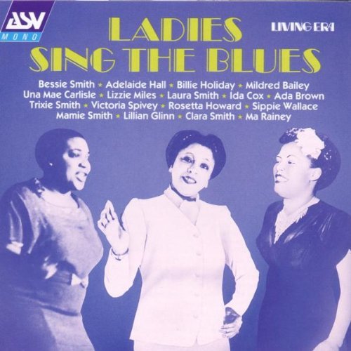Ladies Sing The Blues/Ladies Sing The Blues-Great Bl@Bailey/Miles/Spivey/Wallace@Cox/Rainey/Holiday/Howard