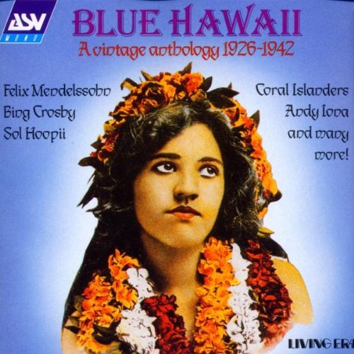 Blue Hawaii/Living Era-1926-42