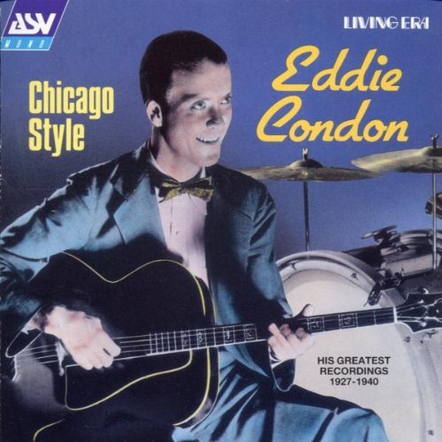 Eddie Condon Chicago Style 