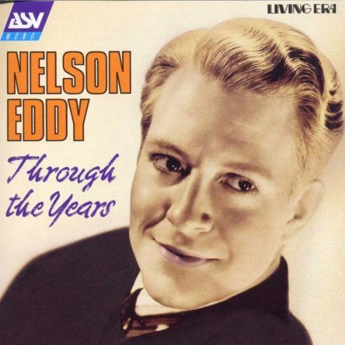 Nelson Eddy/Through The Years