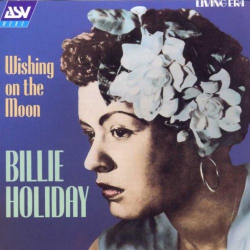 Billie Holiday/Wishing On The Moon