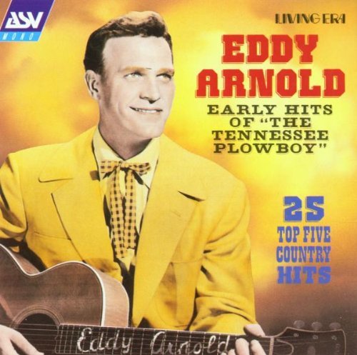 Eddie Arnold Early Hits Of The Tennessee Pl 