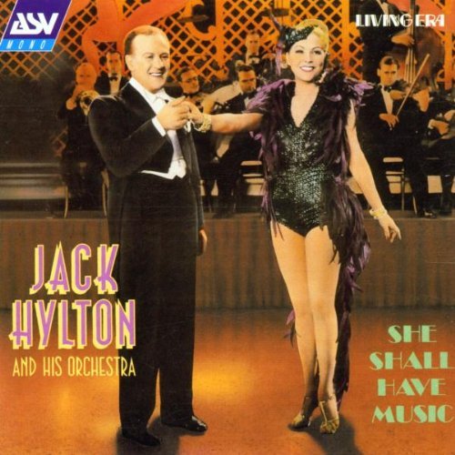Jack Hylton/She Shall Have Music
