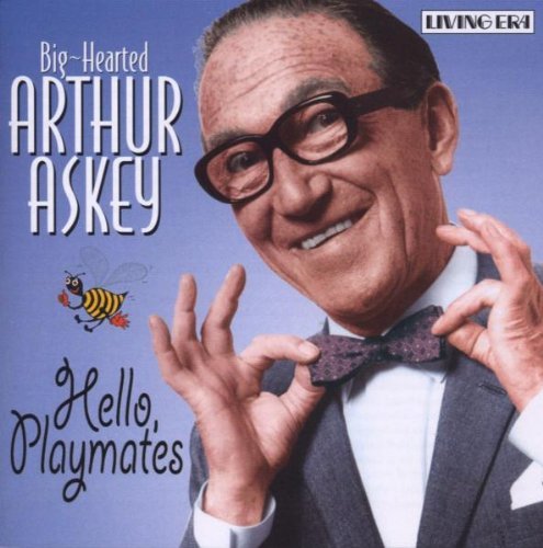 Arthur Askey/Hello Playmates