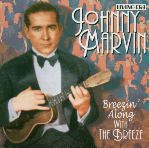 Johnny Marvin/Breezin' Along With The Breeze