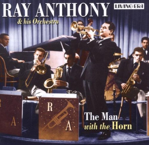 Ray Anthony Man With The Horn 