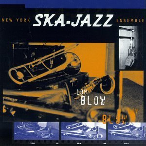 New York Ska Jazz Ensemble/Low Blow