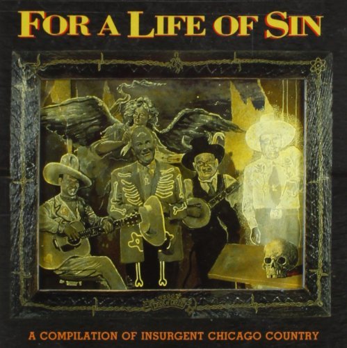 For A Life Of Sin/Vol. 1-Insurgent Country: For@Moonshine Willy/O'Bannon/Fulks@Swollen Spleens