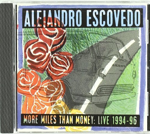 Alejandro Escovedo/More Miles Than Money-Live 199