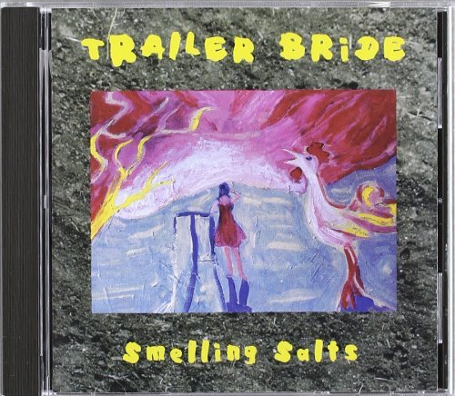 Trailer Bride/Smelling Salts
