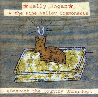 Kelly & Pine Valley Cosm Hogan/Beneath The Country Underdog