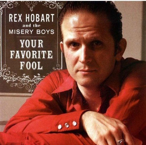 Hobart/Misery Boys/Your Favorite Fool