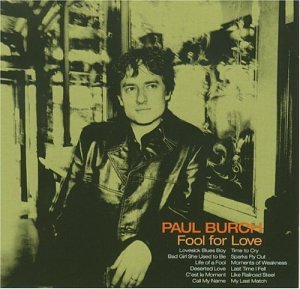 Paul Burch/Fool For Love