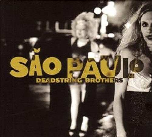 Deadstring Brothers/Sao Paolo