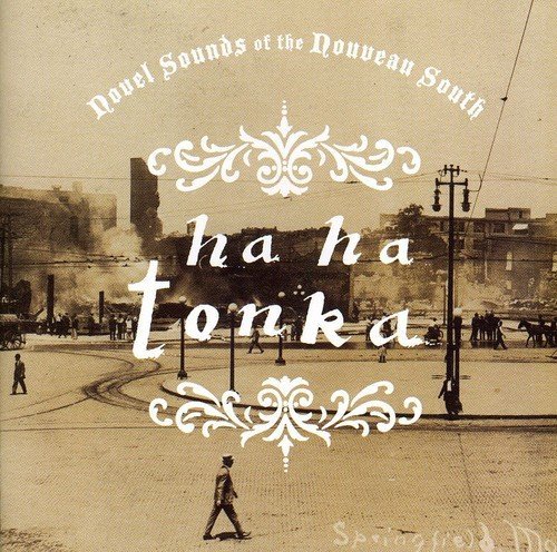 Ha Ha Tonka Novel Sounds Of The Nouveau So 