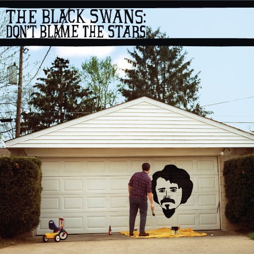 Black Swans/Don't Blame The Stars