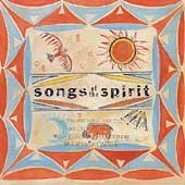 Songs Of The Spirit Vol. 1 Songs Of The Spirit Songs Of The Spirit 