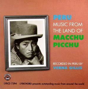 Peru Music From The Land Of Ma Peru Music From The Land Of Ma 