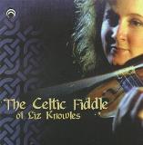 Liz Knowles Celtic Fiddle Of Liz Knowles 