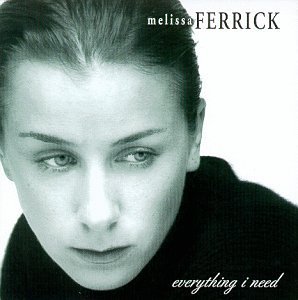 Melissa Ferrick/Everything I Need