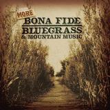 Bona Fide Bluegrass & Mountain Bona Fide Bluegrass & Mountain Pine Ridge Boys Mcpeak Brother Flatt Monroe Osborne Brothers 