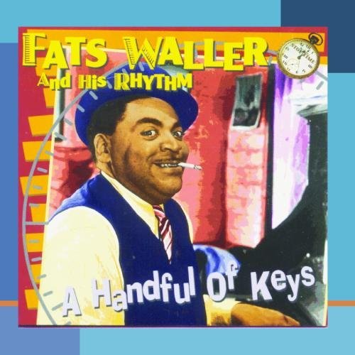 Fats Waller/Handful Of Keys@This Item Is Made On Demand@Could Take 2-3 Weeks For Delivery