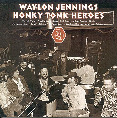 Waylon Jennings/Honky Tonk Heroes