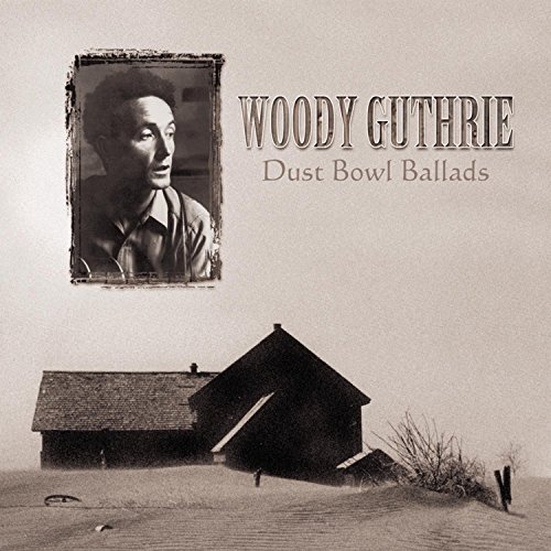 Woody Guthrie/Dust Bowl Ballads