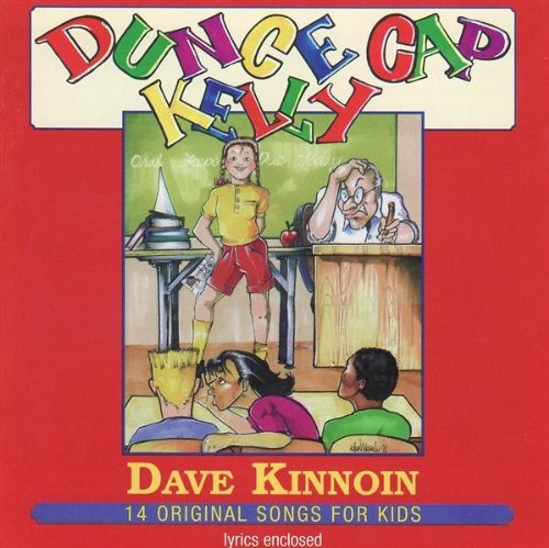 Dave Kinnoin/Dunce Cap Kelly