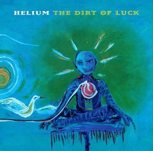 Helium Dirt Of Luck 