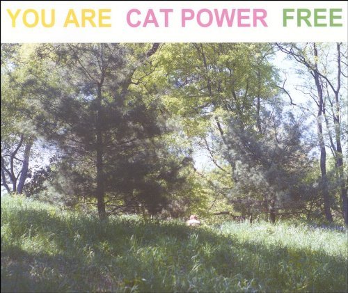 Cat Power You Are Free 