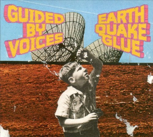 Guided By Voices Earthquake Glue Earthquake Glue 