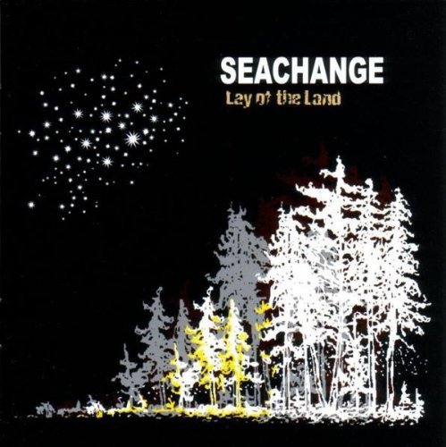 Seachange/Lay Of The Land