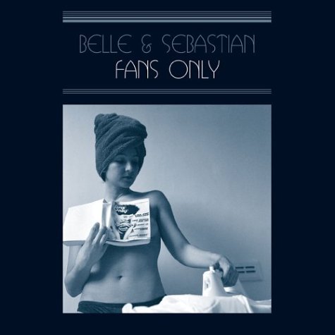 Belle & Sebastion/Fans Only