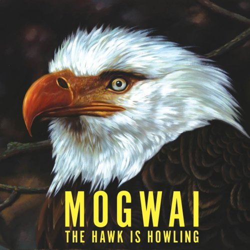 Mogwai/Hawk Is Howling