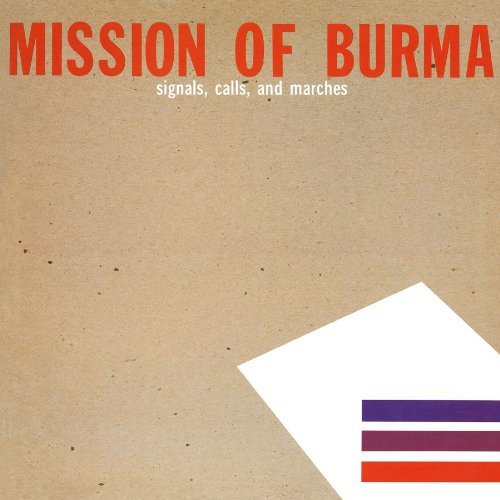 Mission of Burma/Signals Calls & Marches (The Standard Edition)