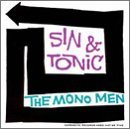 Mono Men Sin & Tonic 