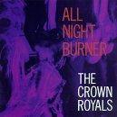 Crown Royals All Night Burner 