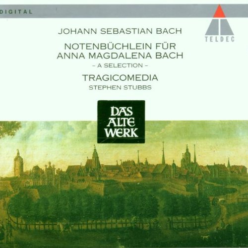 J.S. Bach/Anna Magdalena Notebook@Stubbs/Tragicomedia