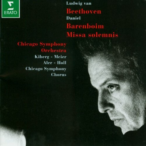 L.V. Beethoven/Missa Solemnis@Kiberg/Meier/Aler/Holl/Magad/+@Barenboim/Chicago So