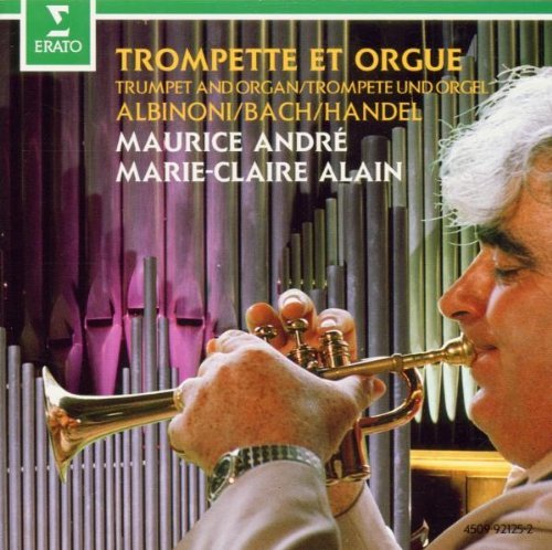 Albinoni Handel Corelli Bach & Trumpet & Organ Andre (tpt) Alain (org) 