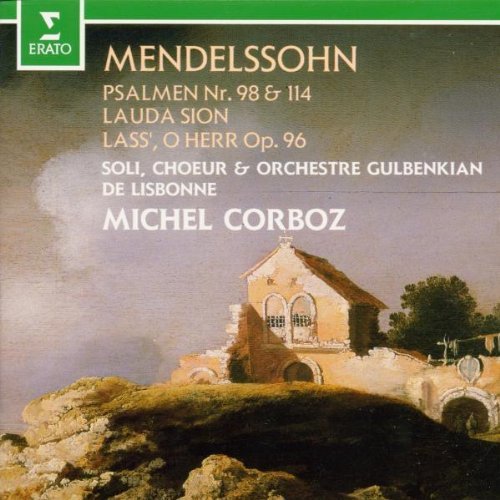 F. Mendelssohn/Psalm/Lauda Sion/Lass' O Herr@Corboz/Gulbenkian Of Lisbonne