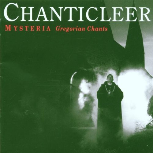 Chanticleer/Mysteria-Gregorian Chants@Chanticleer
