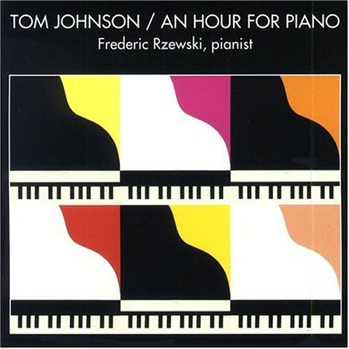Tom Johnson/Hour For Piano@Rzewski*frederic (Pno)